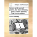 Hymns and Sacred Poems. by John Wesley, ... and Charles Wesley, ... the Fourth Edition.