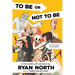 To Be or Not to Be: A Chooseable-Path Adventure
