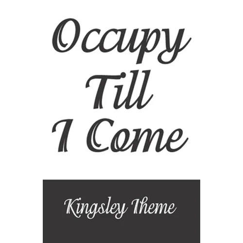 Occupy Till I Come
