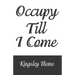 Occupy Till I Come