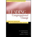 Leading Congregational Change: A Practical Guide for the Transformational Journey