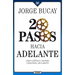 20 Pasos Hacia Adelante: Cada Capítulo, Un Paso Cada Paso, Un Cuento