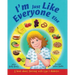 I'm Just Like Everyone Else: A book about children thriving with Type 1 diabetes