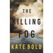 The Killing Fog (An Alexa Chase Suspense Thriller-Book 5)