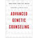 Advanced Genetic Counseling: Theory and Practice