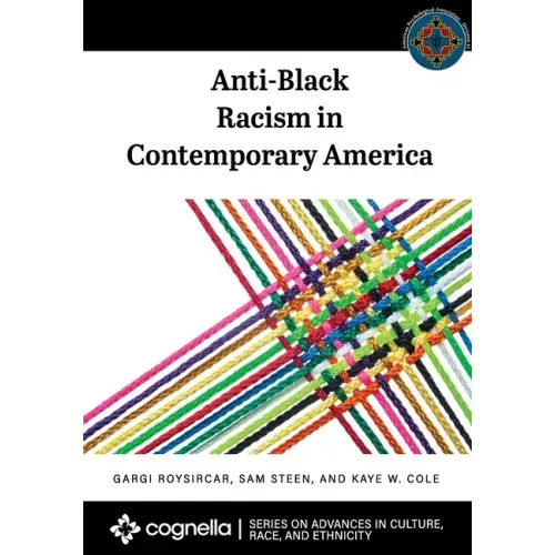 Anti-Black Racism in Contemporary America