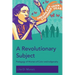 A Revolutionary Subject: Pedagogy of Women of Color and Indigeneity