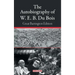 The Autobiography of W. E. B. Du Bois: Great Barrington Edition