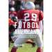 El Programa Completo de Entrenamiento de Fuerza para Futbol Americano: Incremente la fuerza, velocidad, agilidad, y resistencia a traves del entrenami