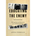 Educating the Enemy: Teaching Nazis and Mexicans in the Cold War Borderlands