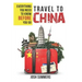 Travel to China: Everything You Need to Know Before You Go