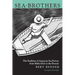 Sea-Brothers: The Tradition of American Sea Fiction from Moby-Dick to the Present