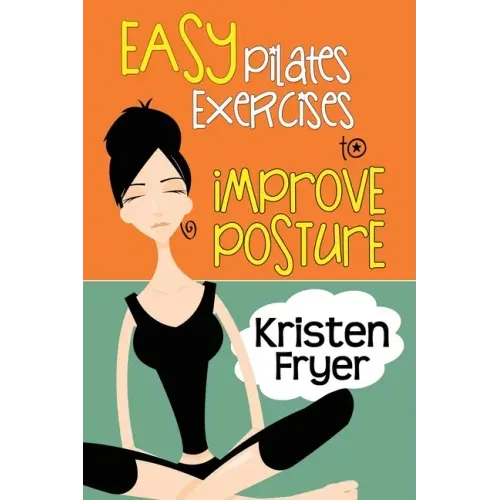 Easy Pilates Exercises to Improve Posture