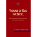 Visions of God in Ezekiel: Pentecostal Explorations of the Glory and Holiness of Yahweh