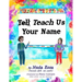 Teach Us Your Name: Empowering Children to Teach Others to Pronounce their Names Correctly