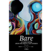 Bare: An Unzipped Anthology