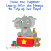 Ellena the elephant Learns Why she Needs to Tidy up Her Toys!: The Safari Children's Books on Good Behavior