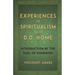 Experiences in Spiritualism with D D Home