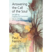 Answering The Call of the soul: How Suffering Transforms our Consciousness and Our Experience of the World
