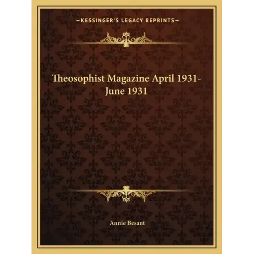 Theosophist Magazine April 1931-June 1931