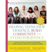 Helping Teens Stop Violence, Build Community, and Stand for Justice