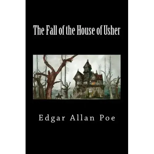 The Fall of the House of Usher