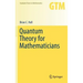 Quantum Theory for Mathematicians