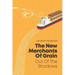 Out of the Shadows: The New Merchants of Grain