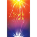 Youth Truth: Why You Can Trust the Bible