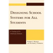 Designing School Systems for All Students: A Tool Box to Fix America's Schools