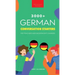 3000+ German Conversation Starters for Teachers & Independent Learners: Improve your German speaking and have more interesting conversations