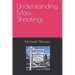 Understanding Mass Shootings