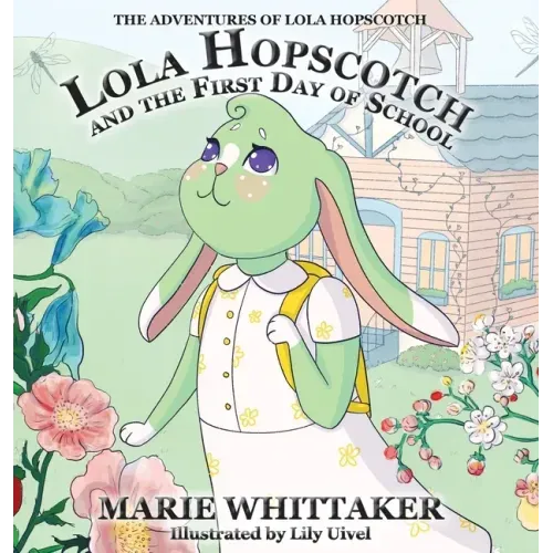 Lola Hopscotch and the First Day of School