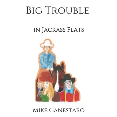Big Trouble in Jackass Flats