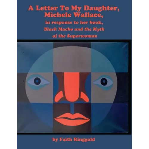 A Letter to my Daughter, Michele: in response to her book, Black Macho and the Myth of the Superwoman