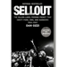 Sellout: The Major-Label Feeding Frenzy That Swept Punk, Emo, and Hardcore (1994-2007)