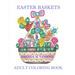 Easter Baskets: Adult Coloring Book
