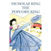 Nicholas Bing, The Popcorn King