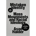 Mistaken Identity: Mass Movements and Racial Ideology