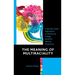 The Meaning of Multiraciality: A Racially Queer Exploration of Multiracial College Students' Identity Production