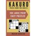 Kakuro Puzzle Book For Adults: 100 Large Print Easy Puzzles for Kakuro Lovers