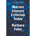 Marxist Literary Criticism Today