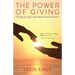 The Power of Giving: Through Giving Create Wealth and Abundance