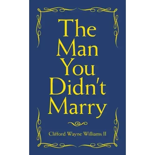 The Man You Didn't Marry