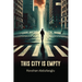 This City Is Empty