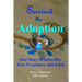 Entwined By Adoption: Our Story of Infertility, Teen Pregnancy, and Faith.