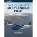The Complete Multi-Engine Pilot