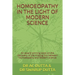 Homoeopathy in the Light of Modern Science: An award winning book on the discovery of the missing link between Homoeopathy and Modern science