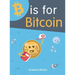 B is for Bitcoin