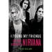 I Found My Friends: The Oral History of Nirvana